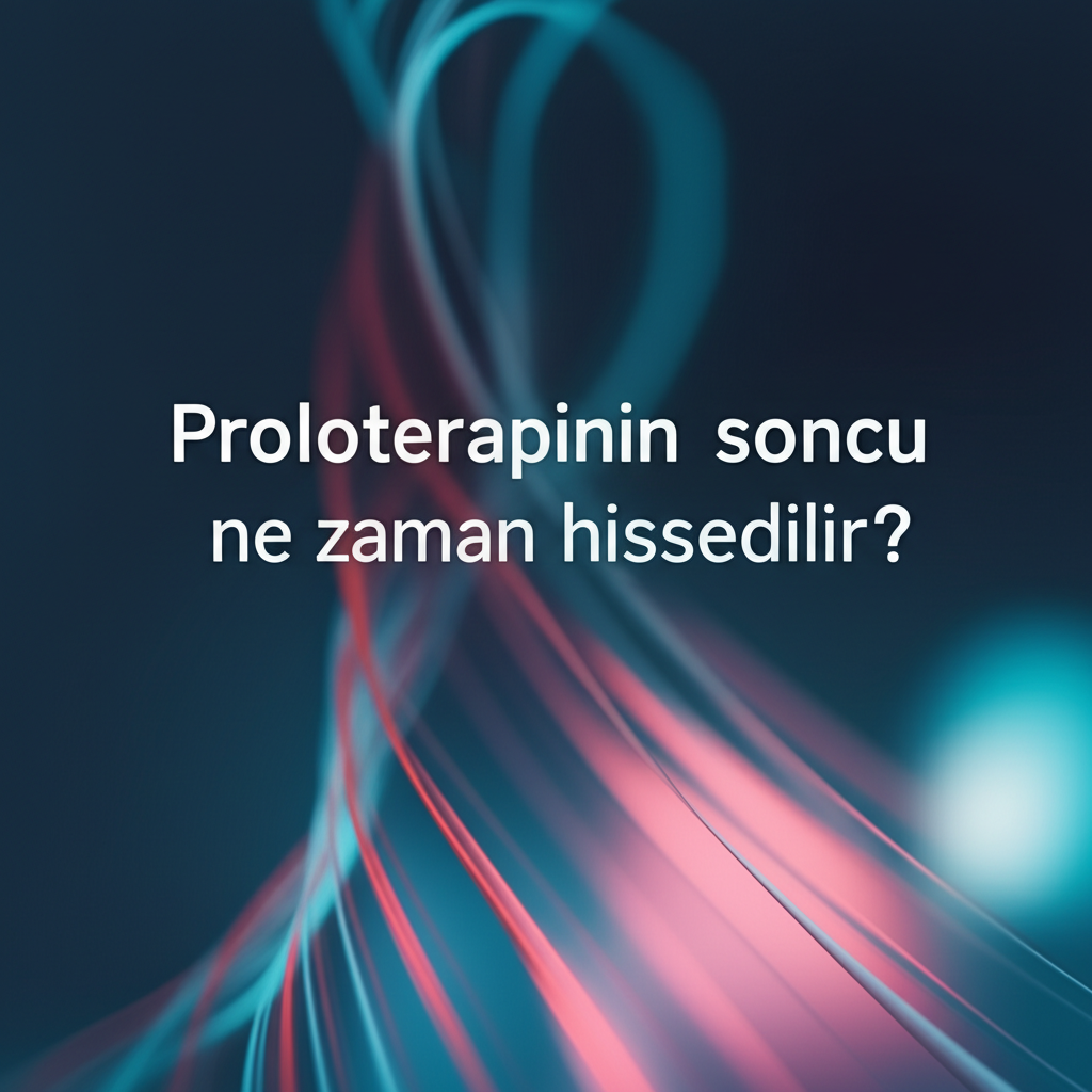 Proloterapinin sonucu ne zaman hissedilir?